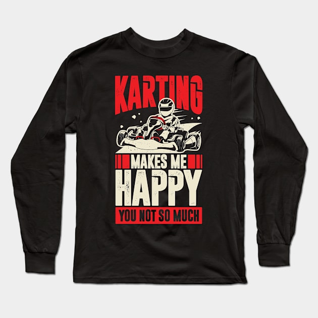 Funny Go Kart Driver Gift Long Sleeve T-Shirt by Dolde08